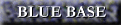 [Blue Base]